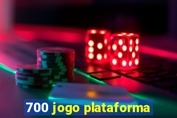 700 jogo plataforma